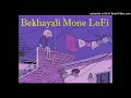 Lagu Bekhayali Mone | Bengoli LoFi Full Music | Ig lofi Music