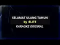 Lagu Kado Ulang Tahun by Elit Band Karaoke Original Musik