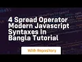 4 spread operator modern javascript syntaxes in bangla tutorial
