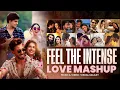 Download Lagu Feel The Intense Love Mashup | Visual Galaxy | Marjaana | B Praak | Arijit Singh | Best Of 2025