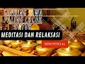 Gending Jawa Paling Cocok untuk Meditasi dan Relaksasi