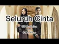 Download Lagu Seluruh Cinta - Siti Nurhaliza feat Cakra Khan (video lirik lagu)