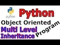 Multi Level Inheritance In Python Object Oriented Programming