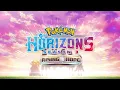 Pokémon Horizons - Season 3: Rising Hope - opening