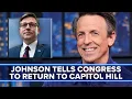 Lagu Mike Johnson Orders Congress to Return to Capitol Hill