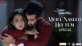 mera naseeb ho tum lyrical judaa hoke bhi stebin ben amjad nadeem u0026 chote baba shakeel a