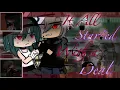 Download Lagu It All Started with a Deal {Gacha Club Movie}