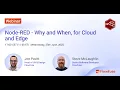 Node RED - Why and When for Cloud and Edge