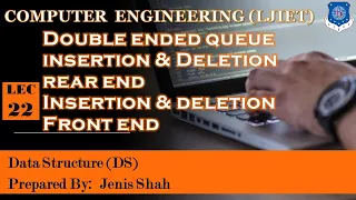Lec-22 - Double Ended Queue-DeQueue Insertion Deletion Example-Data Structures Computer Engineering