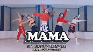 Download Ella Eyre, Banx \u0026 Ranx - Mama ft. Kiana Ledé : JayJin Choreography MP3