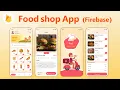 Food App Android Firebase tutorial - how to make food ordering app android studio tutorial