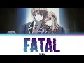 Lagu [SUB INDO] GEMN - ''FATAL'' OSHI NO KO OPENING SEASON 2 LIRIK TERJEMAHAN