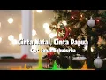 Lagu Cinta Natal, Cinta Papua - Cipt. Johan Sahuburua