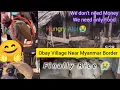 Obay Village | Last India Near Myanmar Border