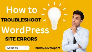 How to Troubleshoot WordPress site Errors