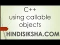 C using callable objects in Hindi