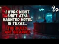 Download Lagu I Work Night Shift At A Haunted Hotel in Texas...The Rules Are Bizarre!