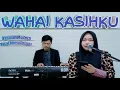 Download Lagu Wahai Kasihku - Voc.Dhesy Fitriani || Qasidah Modern