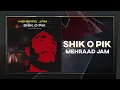 Download Lagu Mehraad Jam - Shik O Pik | OFFICIAL TRACK مهراد جم - شیک و پیک