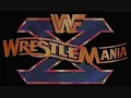 WrestleMania X "WrestleMania" (Instrumental)