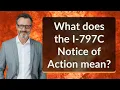 What does the I-797C Notice of Action mean
