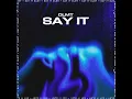 Say It - DLMT