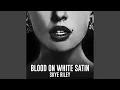 Download Lagu Blood On White Satin (performed by Naomi Scott)