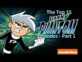 The Top 15 Danny Phantom Episodes - Part 1
