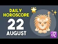 Leo horoscope today - August 22 2026