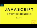 JavaScript Interview Questions Part 1 Most asked JS interview questions with examples