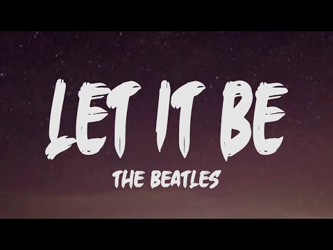 Download MP3 The Beatles - Let It Be (Lyrics)