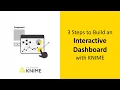 3 Steps to Build an Interactive Dashboard with KNIME