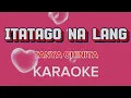 Download Lagu ITATAGO NA LANG - BY: TANYA CHINITA (KARAOKE)