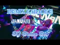 Download Lagu Remix Karaoke || No Vocal || Januari || DJ Brian Bie