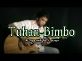 Download Lagu Tuhan-Bimbo (fingerstyle cover) by Bedi Cruz