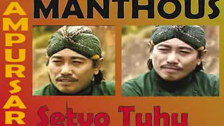 Download Setyo tuhu ~ manthous MP3