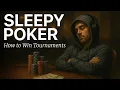 FALL ASLEEP to Poker How to Win Tournaments - Calm Strategy Guide for Low Stakes Texas Hold em