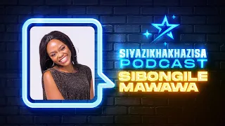 sibongile mawawa on upbringing christianity music journey siyazikhakhazisa u0026 more