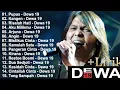 Lagu [Tanpa Iklan] Koleksi Lagu Dewa 19 Full album 2000an terbaik ✓Terpopuler Sepanjang masa