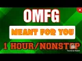 Download Lagu Omfg | Meant for you | 1 Hour/Nonstop