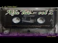 Download Lagu Alfa Trio - volume 2 ( full album - casette tape ) - Rohani - ( Taime Andris )