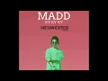 MADD - EY EY EY (MEDWESTER REMIX)