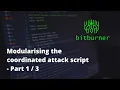Modularising the coordinated attack script - P
