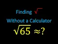 Finding Square Root Without a Calculator