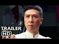 Download Lagu Ip Man 4: The Finale Chinese Trailer 2 (Donnie Yen, Scott Adkins)
