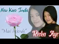 Download Lagu KARO INDIA TERBARU - RISKA AYE (Official Music Video)