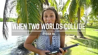 When Two Worlds Collide – Ep. 84 RAN Sailing