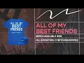 Young & Free presents All Of My Best Friends (Live Event)