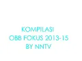 Download Lagu Kompilasi OBB Fokus Indosiar (2013-15)