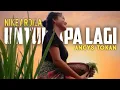 Download Lagu UNTUK APA LAGI (Nike Ardilla) by Ancys Wtc COVER